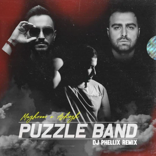 Maghror O Ashegh (dj Phellix Remix) ( ) Puzzle Band